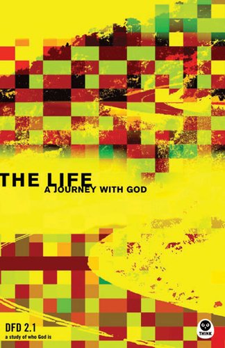 The Life: A Journey with God (Design for Discipleship 2.0)