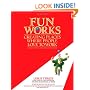 Fun Works: Creating Places Where People Love to Work