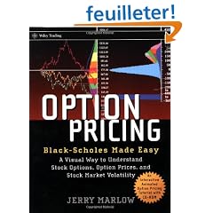 Option Pricing: Black-Scholes Made Easy : A Visual Way to Understand Stock Options, Option Prices, and Stock-Market Volatility
