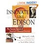 Innovate Like Edison: The Success System of America's Greatest Inventor