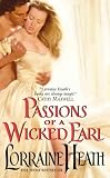 Passions of a Wicked Earl: Londons Greatest Lovers Series, Book 1 (Avon)