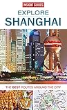 Explore Shanghai : the best routes around the city