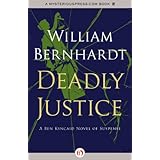deadly justice ben kincaid series book 3