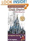 The Imagineering Field Guide to Magic Kingdom at Walt Disney World