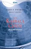 Der Kabbala-Code - James F. Twyman, Phil Gruber