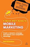 New Tools for Business: A Quick Start Guide to Mobile Marketing: Create a Dynamic Campaign and Improve Your Competitive Advantage: 4