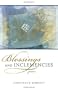Blessings and Inclemencies: Poems