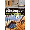 La construction �cologique : Mat�riaux et techniques