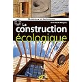 La construction �cologique : Mat�riaux et techniques