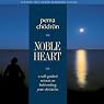 Noble Heart: A Self-Guided Retreat on Befriending Your Obstacles