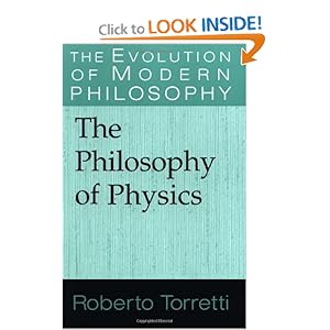 The Philosophy of Physics - Roberto Torretti 