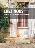 Chez Nous: Branche sur le Monde Francophone, 3rd Edition