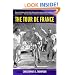 The Tour de France: A Cultural History, Updated with a New Preface