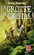 Le Cycle de Merlin, Tome 1 : La Grotte de cristal