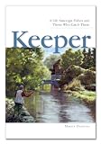 Keeper, A Life Amongst Fishes and Those Who Catch Them