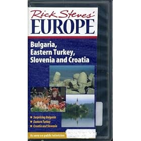 Bulgaria, Eastern Turkey, Slovenia and Croatia (Rick Steves' Europe)