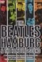 The Beatles, Hamburg and the Hamburg Sound