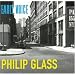 Philip Glass : Early Voice
