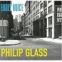 Philip Glass : Early Voice