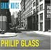 Philip Glass : Early Voice