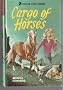Cargo of Horses (Collins Pony Library)