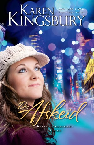 Die afskeid (eBoek) (Bailey Flanigan) (Afrikaans Edition)