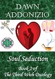 Soul Seduction - Fantasy Romance Book 2 of 2 (The Third Wish)