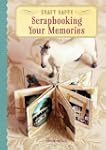 Craft Happy: Scrapbooking Your Memories