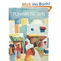 Tunisreise 2013. Gallery Kunstkalender