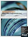 Richtig einsteigen: Word VBA-Programmierung: Mit allen Techniken zur Word 2007-Programmierung - Lorenz H&ouml;lscher