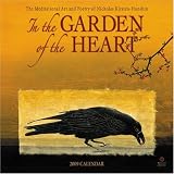 In the Garden of the Heart 2009 Wall Calendar