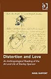 Distortion and love : an anthropological reading of the art and life of Stanley Spencer
