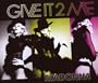 Give It 2 Me