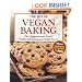 The Joy of Vegan Baking: The Compassionate Cooks' Traditional Treats and Sinful Sweets