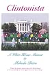 Clintonista: A White House Memoir