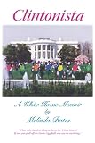 Clintonista: A White House Memoir
