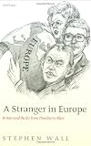 A Stranger In Europe Britain And The Eu From Thatcher To Blair