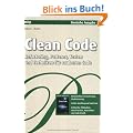 Clean Code - Refactoring, Patterns, Testen und Techniken f�r sauberen Code: Deutsche Ausgabe