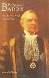 Redmond Barry: An Anglo-Irish Australian
