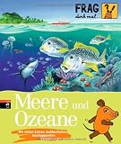 Frag doch mal .. - die Maus! - Meere und Ozeane - Sylvia Englert