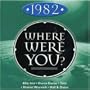 1982 Where Were You