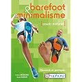 Barefoot et minimalisme : courir naturel