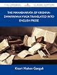 The Mahabharata of Krishna-Dwaipayana Vyasa Translated into English Prose - The Original Classic Edition