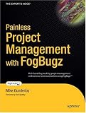  : Painless Project Management with FogBugz
