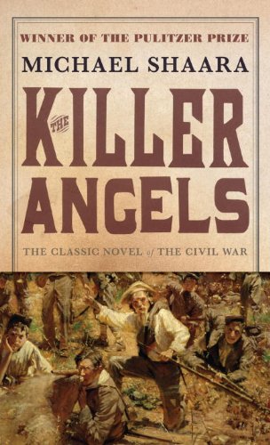 The Killer Angels: The Classic Novel of the Civil War