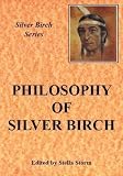 Philosophy of Silver Birch