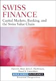 Swiss finance : capital markets, banking, and the Swiss value chain