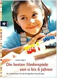 Die besten Foerderspiele von 0 bis 6 Jahren: So unterstuetzen Sie die Faehigkeiten Ihres Kindes