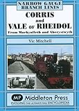 Corris and Vale of Rheidol : from Machynlleth and Aberystwyth