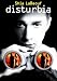  : Disturbia